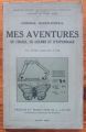 MES AVENTURES DE CHASSE, DE GUERRE ET D'ESPIONNAGE, GENERAL BADEN-POWELL, 1935